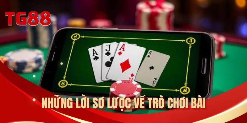 Những lời sơ lược về trò chơi bài