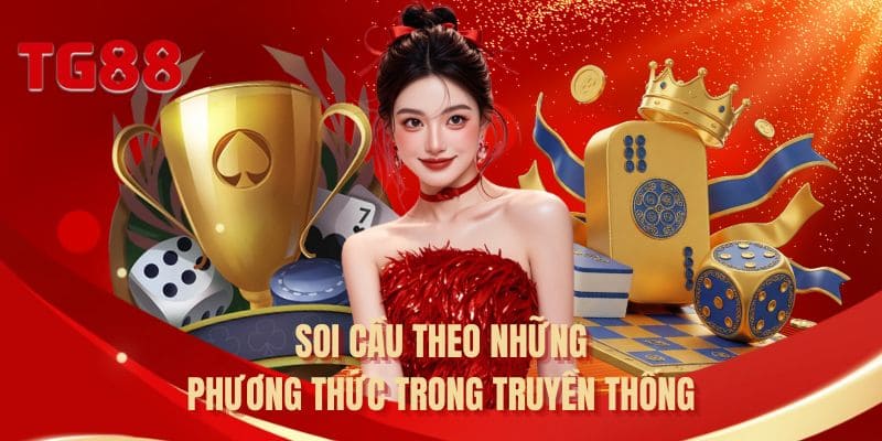 Soi cầu theo những phương thức trong truyền thống